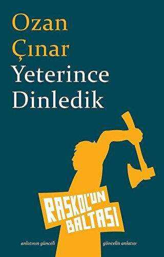 Yeterince Dinledik - Raskol`un Baltası