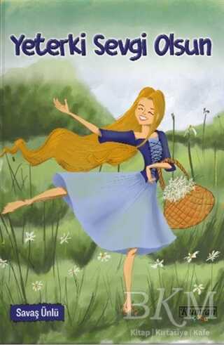 Yeterki Sevgi Olsun - Kumran Yayınları