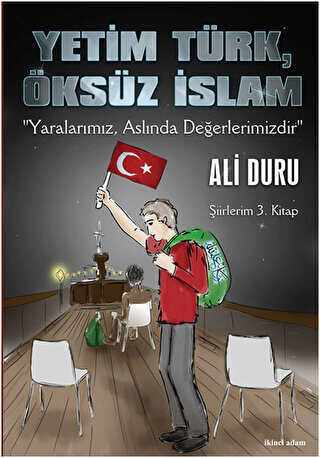 Yetim Türk, Öksüz İslam