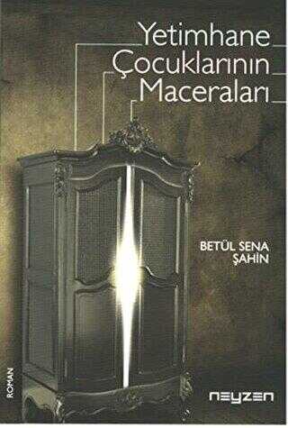 Yetimhane Çocuklarının Maceraları - Neyzen Kitap
