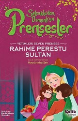 Yetimleri Seven Prenses - Rahime Perestu Sultan - Çelik Yayınevi
