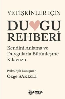 Yetişkinler İçin Duygu Rehberi - 1