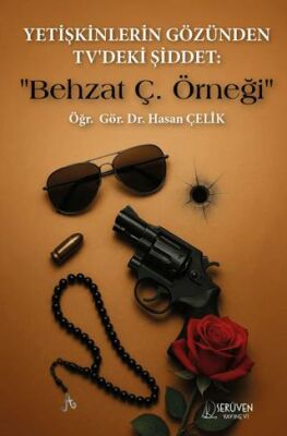 Yetişkinlerin Gözünden TV`deki Şiddet : 