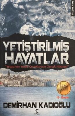 Yetiştirilmiş Hayatlar - 1