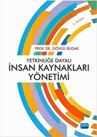 Yetkinliğe Dayalı İnsan Kaynakları Yönetimi - Nobel Akademik Yayıncılık