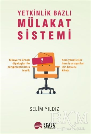 Yetkinlik Bazlı Mülakat Sistemi - Scala Yayıncılık