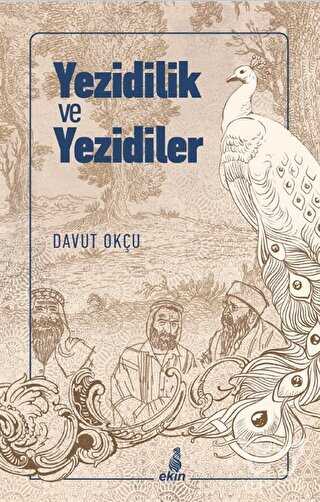 Yezidilik ve Yezidiler - Ekin Yayınları