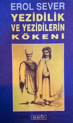 Yezidilik ve Yezidilerin Kökeni - Berfin Yayınları