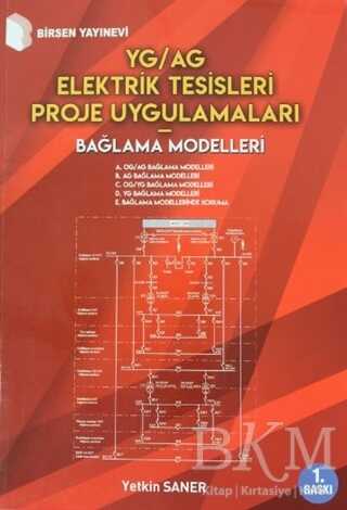 YG-AG Elektrik Tesisleri Proje Uygulamaları - Bağlama Modelleri - Birsen Yayınevi