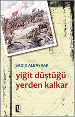 Yiğit Düştüğü Yerden Kalkar kapağı