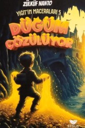 Yiğit`in Maceraları 5 - Düğüm Çözülüyor - Efsus Yayınları