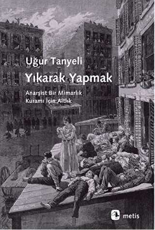 Yıkarak Yapmak - Metis Yayınları