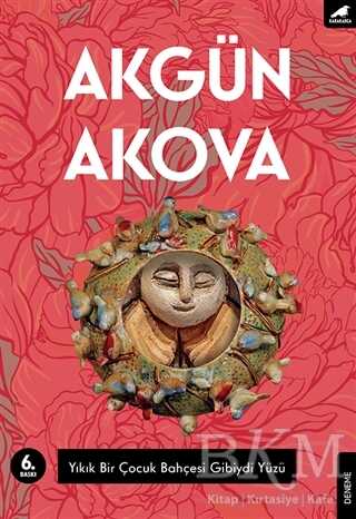 Yıkık Bir Çocuk Bahçesi Gibiydi Yüzü - Kara Karga Yayınları