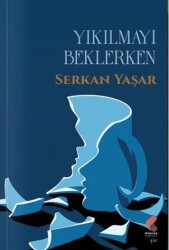 Yıkılmayı Beklerken - Klaros Yayınları