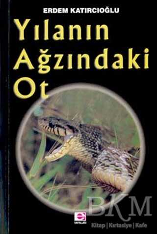 Yılanın Ağzındaki Ot - 1