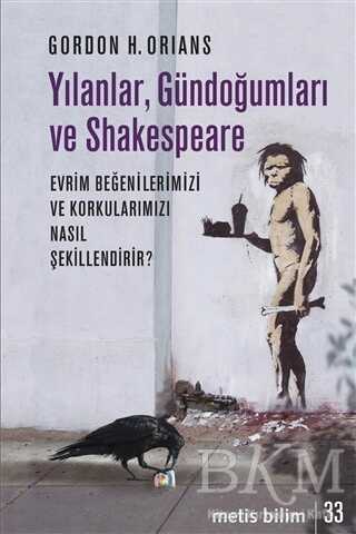 Yılanlar, Gündoğumları ve Shakespeare - Metis Yayınları