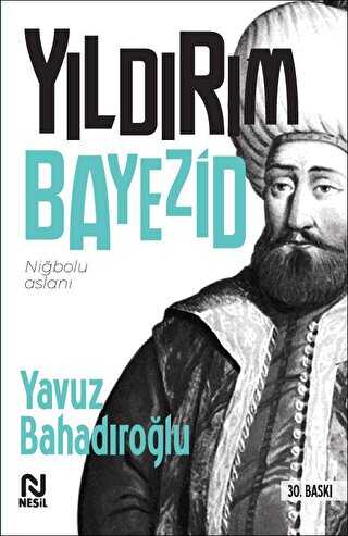 Yıldırım Bayezid - Nesil Yayınları