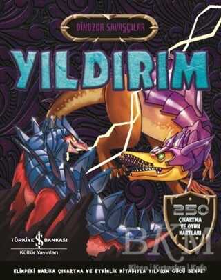 Yıldırım - Dinozor Savaşçılar - İş Bankası Kültür Yayınları