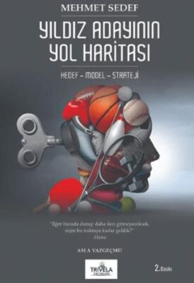 Yıldız Adayının Yol Haritası - 1