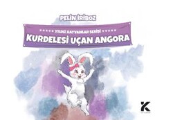 Yıldız Hayvanlar Serisi - Kurdelesi Uçan Angora - Kiba Yayımcılık