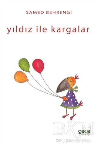 Yıldız ile Kargalar - Gece Kitaplığı
