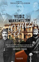 Yıldız Mahkemesinin İç Yüzü - Yüzleşme Yayınları