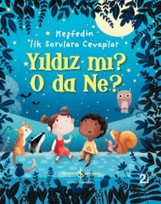 Yıldız mı? O Da Ne? - Keşfedin İlk Sorulara Cevaplar - 1