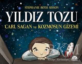 Yıldız Tozu - Carl Sagan ve Kozmosun Gizemi - Martı Yayınları