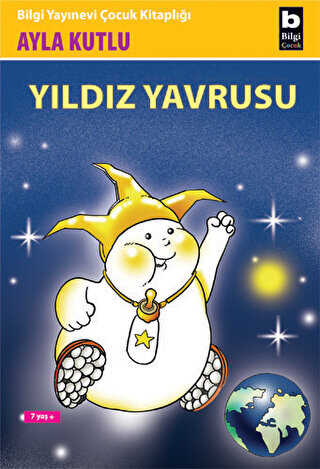 Yıldız Yavrusu Ramram’ın Dünya Serüvenleri - Bilgi Yayınevi