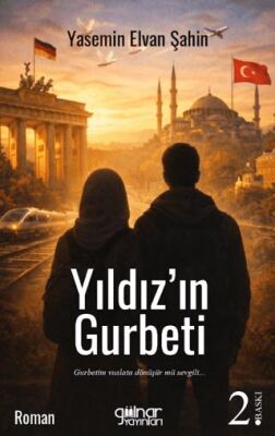 Yıldız’ın Gurbeti - 1