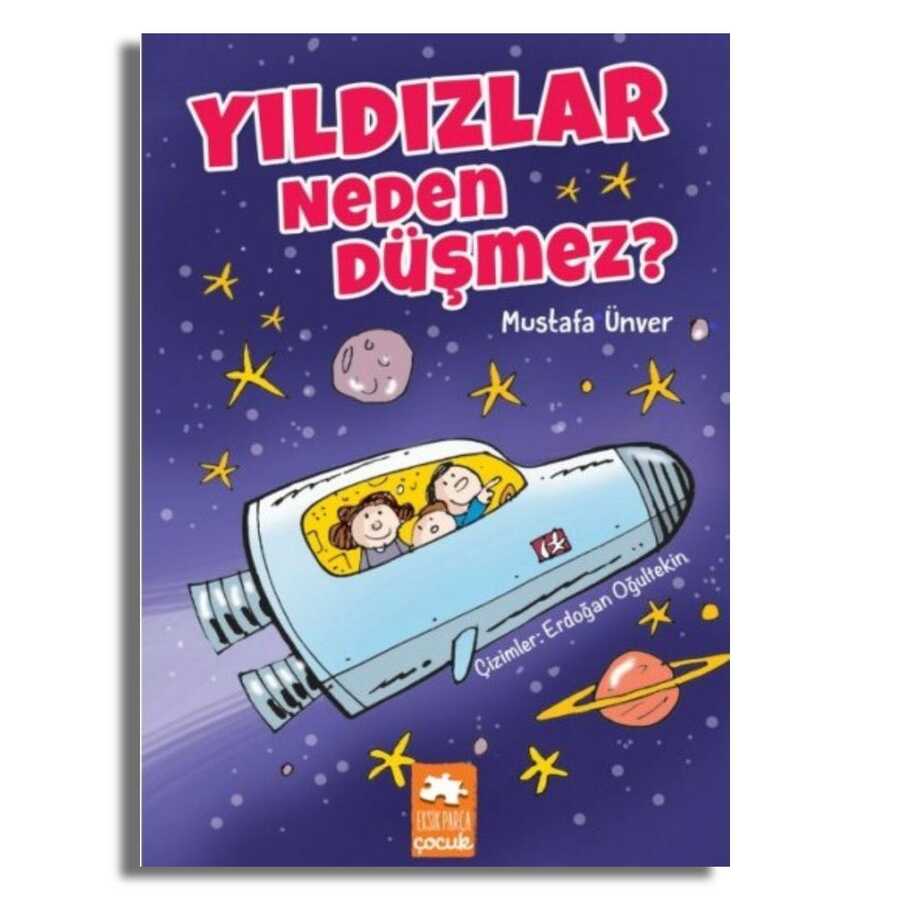 Yıldızlar Neden Düşmez? - Eksik Parça Yayınları
