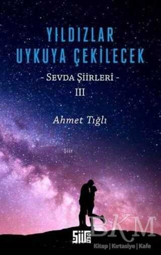 Yıldızlar Uykuya Çekilecek - Şiirden Yayıncılık