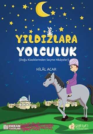 Yıldızlara Yolculuk - Erkam Yayınları