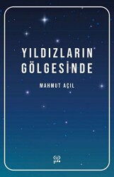 Yıldızların Gölgesinde - Gufo Yayınları