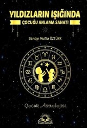 Yıldızların Işığında Çocuğu Anlama Sanatı - 7 Harf Yayınları