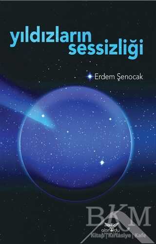 Yıldızların Sessizliği - Altınordu Yayınları