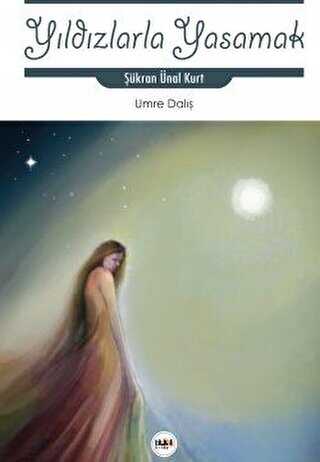 Yıldızlarla Yaşamak - Tilki Kitap