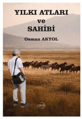 Yılkı Atları ve Sahibi - 1