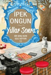 Yıllar Sonra - Bir Genç Kızın Gizli Defteri 11 - 2