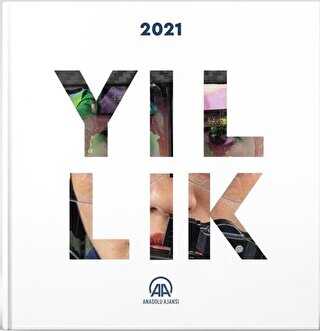 Yıllık 2021 - Anadolu Ajansı