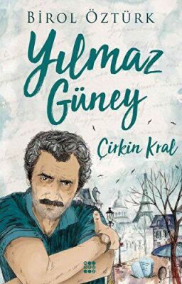 Yılmaz Güney - Çirkin Kral kapağı
