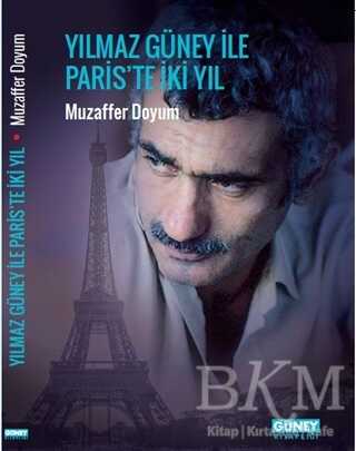 Yılmaz Güney İle Paris’te İki Yıl - Güney Kitaplığı