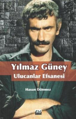 Yılmaz Güney Ulucanlar Efsanesi - 1