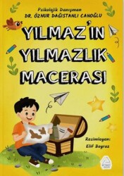 Yılmaz’ın Yılmazlık Macerası - Mahlas Çocuk Yayınları