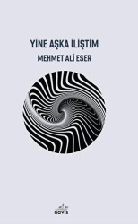 Yine Aşka İliştim - Navis Yayınları