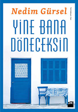 Yine Bana Döneceksin - Doğan Kitap