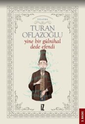 Yine Bir Gülnihal: Dede Efendi - İz Yayıncılık