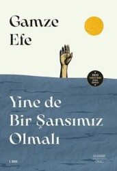 Yine de Bir Şansımız Olmalı - 2
