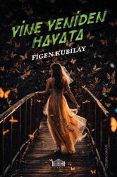Yine Yeniden Hayata - Gate Yayınları