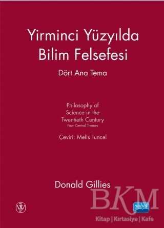Yirminci Yüzyılda Bilim Felsefesi - Nobel Akademik Yayıncılık